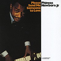 フィニアス・ニューボーンＪｒ．「 プリーズ・センド・ミー・サムワン・トゥ・ラヴ」
