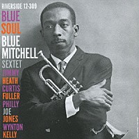 ブルー・ミッチェル「 ブルー・ソウル」