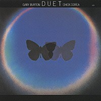 チック・コリア＆ゲイリー・バートン「 デュエット」