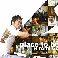 郷ひろみ 「ｐｌａｃｅ　ｔｏ　ｂｅ」