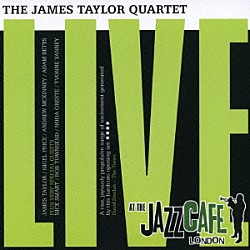ザ・ジェームス・テイラー・カルテット ジェームス・テイラー Ｎｉｇｅｌ　Ｐｒｉｃｅ Ａｎｄｒｅｗ　Ｍｃｋｉｎｎｅｙ Ａｄａｍ　Ｂｅｔｔｓ Ｎｉｃｋ　Ｓｍａｒｔ Ｒｏｂ　Ｔｏｗｎｓｅｎｄ Ｎｏｄａ　Ｏｒｅｓｔｅ「ライヴ・アット・ザ・ジャズ・カフェ」