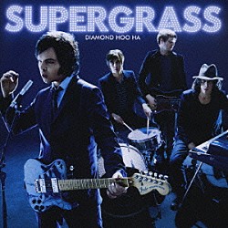 スーパーグラス「ダイアモンド・フー・ハ」