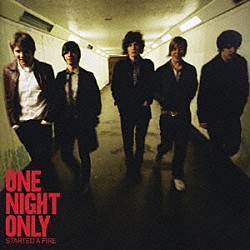 ワン・ナイト・オンリー「スターティッド・ア・ファイア」