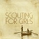 スカウティング・フォー・ガールズ「スカウティング・フォー・ガールズ」