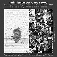 （オムニバス）「 ミニチュアーズ　ＯＮＥ　＋　ＴＷＯ」