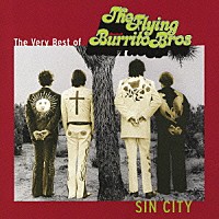 ザ・フライング・ブリトウ・ブラザーズ「 ザ・ヴェリー・ベスト・フライング・ブリトウ・ブラザーズ」