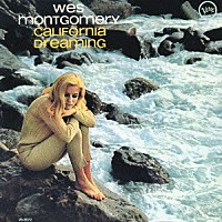 ウェス・モンゴメリー「 夢のカリフォルニア」