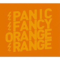 ＯＲＡＮＧＥ　ＲＡＮＧＥ「 ＰＡＮＩＣ　ＦＡＮＣＹ」