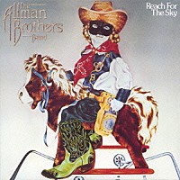 ジ・オールマン・ブラザーズ・バンド「 リーチ・フォー・ザ・スカイ」