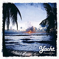 Ｙａｃｈｔ．「 Ｓｕｍｍｅｒｌｙ　Ｊａｍ」