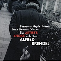 アルフレッド・ブレンデル「 ベートーヴェン／ハイドン／モーツァルト／リスト／シューマン／シューベルト　アーティスト・チョイス・コレクション」