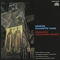 カレル・アンチェル「 ヤナーチェク：グラゴル・ミサ　プロコフィエフ：≪アレクサンドル・ネフスキー≫」