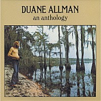 デュアン・オールマン「 アンソロジー」