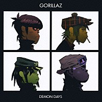 ゴリラズ「 ディーモン・デイズ」