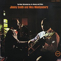 ジミー・スミス＆ウェス・モンゴメリー「 新たなる冒険」