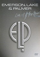 エマーソン、レイク＆パーマー「 エマーソン、レイク＆パーマー　ライヴ・アット・モントルー　１９９７」