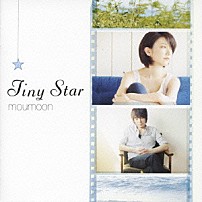 ｍｏｕｍｏｏｎ 「Ｔｉｎｙ　Ｓｔａｒ」