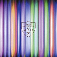 ＭＩＳＩＡ 「ＤＥＣＩＭＯ　Ⅹ　ＡＮＩＶＥＲＳＡＲＩＯ　ＤＥ　ＭＩＳＩＡ　ＴＨＥ　ＴＯＵＲ　ＯＦ　ＭＩＳＩＡ　２００８　ＥＩＧＨＴＨ　ＷＯＲＬＤ　＋　ＴＨＥ　ＢＥＳＴ　ＤＪ　ＲＥＭＩＸＥＳ」