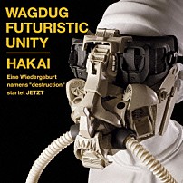 ＷＡＧＤＵＧ　ＦＵＴＵＲＩＳＴＩＣ　ＵＮＩＴＹ 「ＨＡＫＡＩ」