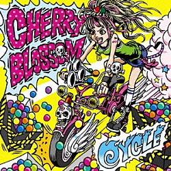 ＣＨＥＲＲＹＢＬＯＳＳＯＭ「ＣＹＣＬＥ」