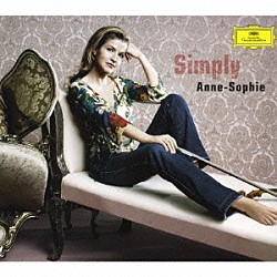 アンネ＝ゾフィー・ムター トロンハイム・ソロイスツ ロンドン・フィルハーモニー管弦楽団 ザ・ニューヨーク・フィルハーモニック クルト・マズア ウィーン・フィルハーモニー管弦楽団 ジェイムズ・レヴァイン ランバート・オーキス「シンプリー　アンネ＝ゾフィー」