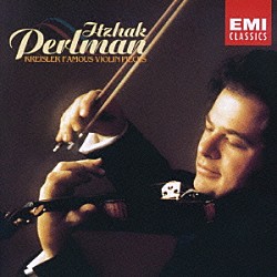 イツァーク・パールマン サミュエル・サンダース「クライスラー：ヴァイオリン名曲集」