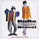 ＢａＢｅ「「Ｂｒａｖｏ！」＋シングルコレクション」
