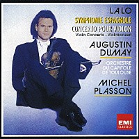 オーギュスタン・デュメイ「 ラロ：スペイン交響曲　ヴァイオリン協奏曲　第１番」