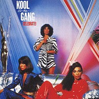 クール＆ザ・ギャング「 セレブレート！」
