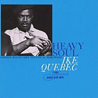 アイク・ケベック「 ヘヴィー・ソウル＋１」