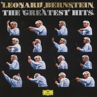 レナード・バーンスタイン「 バーンスタイン／グレイテスト・ヒッツ　ラプソディ・イン・ブルー／エル・サロン・メヒコ／威風堂々第１番／ウェスト・サイド・ストーリー／バーバーのアダージョ／≪悲愴≫から／≪合唱≫～歓喜の歌　他　全１２曲」