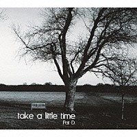 パット・ディー「 テイク・ア・リトル・タイム」