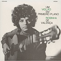ホジーニャ・ヂ・ヴァレンサ「 ウン・ヴィオラォン・エン・プリメイロ・プラーノ」