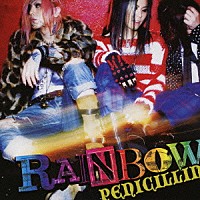 ＰＥＮＩＣＩＬＬＩＮ「 ＲＡＩＮＢＯＷ」