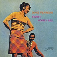 デューク・ピアソン「 スイート・ハニー・ビー」