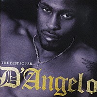 ディアンジェロ「 ベスト・ソー・ファー」