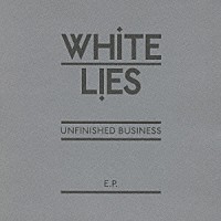 ホワイト・ライズ「 アンフィニッシュド・ビジネス　ＥＰ　－日本独自企画盤」