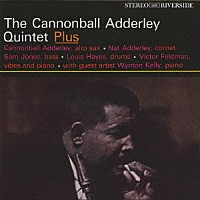 ザ・キャノンボール・アダレイ・クインテット「 キャノンボール・アダレイ・クインテット・プラス＋１」
