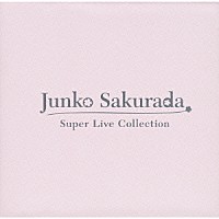 桜田淳子「桜田淳子BOX スーパー・ライブ・コレクション」 | VIZL