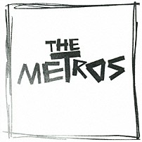 ザ・メトロス 「ザ・メトロス参上！」