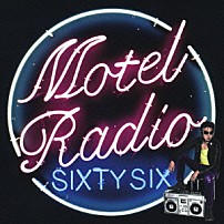 Ｔｈｅ　Ｂｉｒｔｈｄａｙ 「ＭＯＴＥＬ　ＲＡＤＩＯ　ＳｉＸＴＹ　ＳｉＸ」