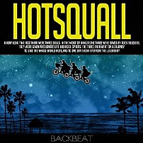 ＨＯＴ　ＳＱＵＡＬＬ 「ＢＡＣＫＢＥＡＴ」