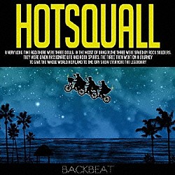 ＨＯＴ　ＳＱＵＡＬＬ「ＢＡＣＫＢＥＡＴ」