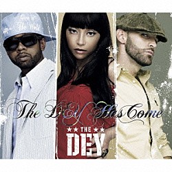 ザ・デイ「ザ・デイ・ハズ・カム」