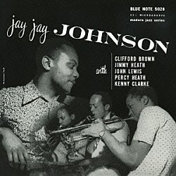 Ｊ．Ｊ．ジョンソン　ｗｉｔｈ　クリフォード・ブラウン ジミー・ヒース ジョン・ルイス パーシー・ヒース ケニー・クラーク「コンプリート・ジ・エミネントＶｏｌ．１」