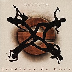 エクストリーム「サウダージ・デ・ロック」
