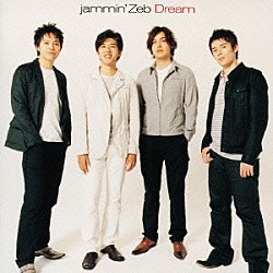 ｊａｍｍｉｎ’Ｚｅｂ コージロー スティーヴ レンセイ シモン Ｓｈｕｎ　Ｍｉｙａｚｕｍｉ 岸徹至 山木秀夫「ドリーム」