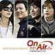 （オリジナル・サウンドトラック） イ・ボムス キム・ハヌル シンディ ＡＭＡＮ チェ・フン「Ｏｎ　Ａｉｒ　オリジナル・サウンドトラック　Ｐａｒｔ２」