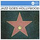 （オムニバス） ダニー・デイヴィス＆ヒズ・オーケストラ ダスティ・スプリングフィールド アストラッド・ジルベルト ディジー・ガレスピー ビング・クロスビー ダイナ・ワシントン ザヴィア・クガート＆ヒズ・オーケストラ「ジャズ・ゴーズ・ハリウッド」