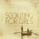 スカウティング・フォー・ガールズ「スカウティング・フォー・ガールズ」
